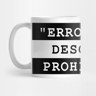 ERROR 403: DESCANSO PROHIBIDO Mug